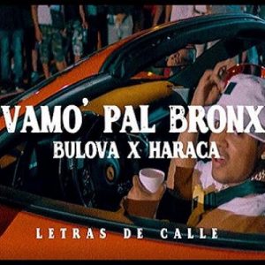 Bulova Ft Haraca Kiko – Vamo Pal Bronx